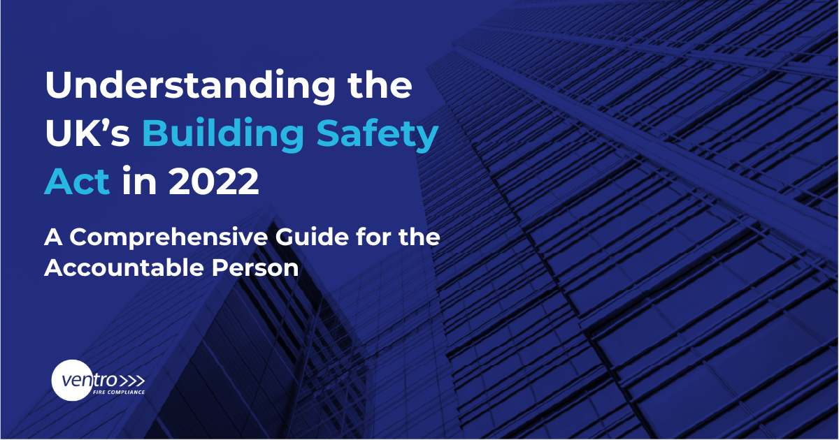 A Comprehensive Guide to the UK's Building Safety Act 2022